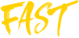 Fast
