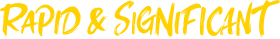 Rapid and Significant