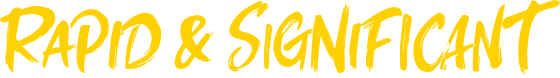 Rapid and Significant